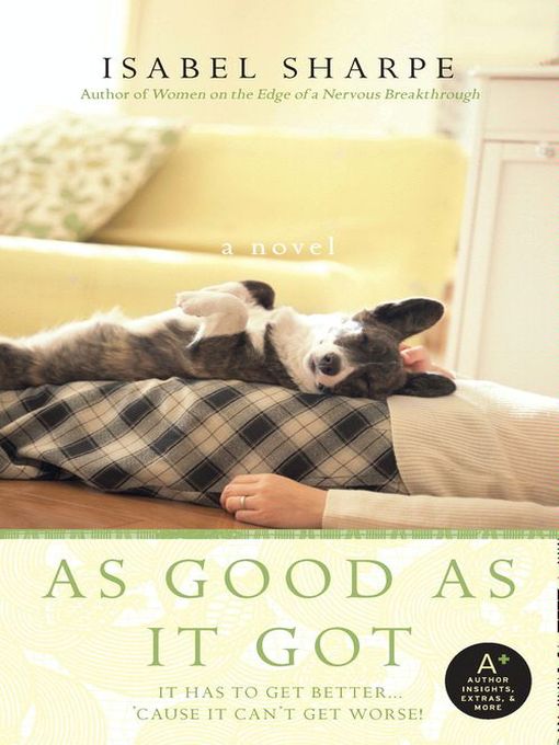Title details for As Good As It Got by Isabel Sharpe - Available